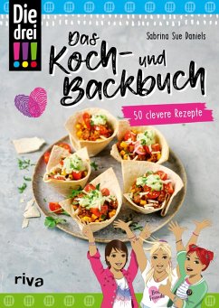 Die drei !!! - Das Koch- und Backbuch (eBook, ePUB) - Daniels, Sabrina Sue; Hegemann, Emma