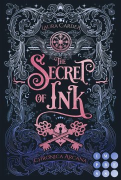The Secret of Ink / Chronica Arcana Bd.2 (eBook, ePUB) - Cardea, Laura