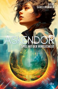 Askendor - Spiel mit der Wirklichkeit (eBook, ePUB) - Schellhammer, Silke
