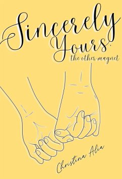 Cover Sincerely Yours, The Other Magnet (eBook, ePUB)