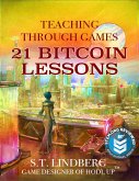 Teaching Through Games - 21 Bitcoin Lessons (eBook, ePUB)