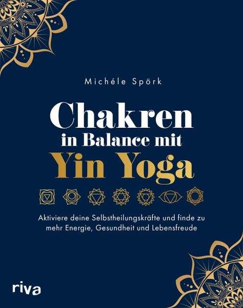 Chakren in Balance mit Yin Yoga (eBook, ePUB) Chakren in Balance mit Yin Yoga (eBook, ePUB)