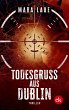 Todesgruß aus Dublin (eBook, ePUB) - Bild 1
