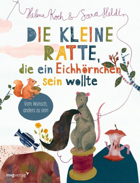 Die kleine Ratte, die ein Eichhörnchen sein wollte (eBook, ePUB) Die kleine Ratte, die ein Eichhörnchen sein wollte (eBook, ePUB)