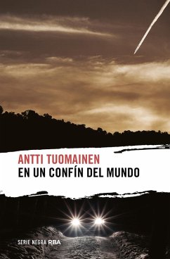 En un confín del mundo (eBook, ePUB) - Tuomainen, Antti