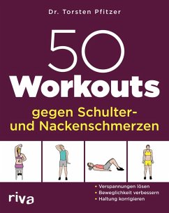 50 Workouts gegen Schulter- und Nackenschmerzen (eBook, PDF) - Pfitzer, Torsten