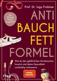 Anti-Bauchfett-Formel (eBook, PDF) - Froböse, Ingo