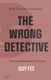 The Wrong Detective (eBook, ePUB) The Wrong Detective (eBook, ePUB)