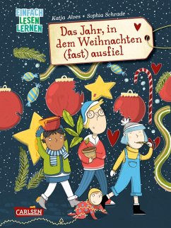 Das Jahr, in dem Weihnachten (fast) ausfiel (eBook, ePUB) - Alves, Katja