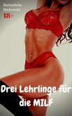 Drei Lehrlinge für die MILF (eBook, ePUB)