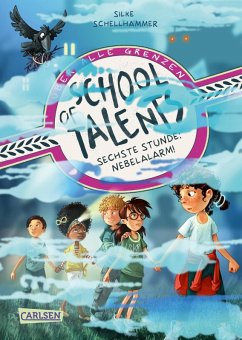 Sechste Stunde: Nebelalarm! / School of Talents Bd.6 (eBook, ePUB) - Schellhammer, Silke