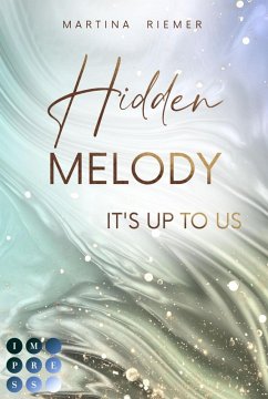 Hidden Melody / It's Up to Us Bd.2 (eBook, ePUB) - Riemer, Martina