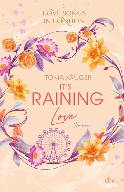 It's raining love / Love Songs in London Bd.4 (eBook, ePUB) - Krüger, Tonia