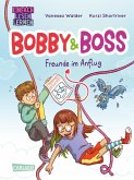 Freunde im Anflug / Bobby und Boss Bd.2 (eBook, ePUB)