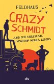 Crazy Schmidt … und der krasseste Roadtrip meines Lebens (eBook, ePUB)