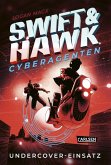 Undercover-Einsatz / Swift & Hawk, Cyberagenten Bd.2 (eBook, ePUB)