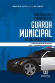Ampliação das atribuições da Guarda Municipal na segurança pública (eBook, ePUB)