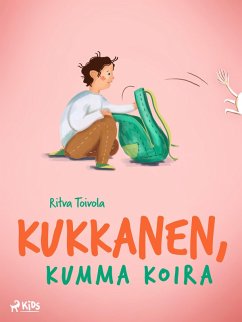 Kukkanen, kumma koira (eBook, ePUB) - Toivola, Ritva