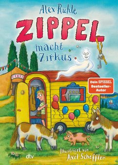 Zippel macht Zirkus / Zippel Bd.3 (eBook, ePUB) - Rühle, Alex