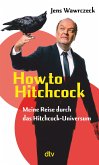 How to Hitchcock (eBook, ePUB)