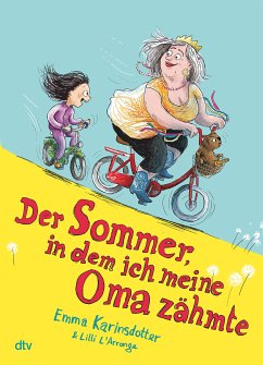 Der Sommer, in dem ich meine Oma zähmte / Lisbet und Oma Bd.1 (eBook, ePUB) - Karinsdotter, Emma