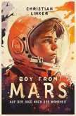 Boy from Mars – Auf der Jagd nach der Wahrheit (eBook, ePUB)