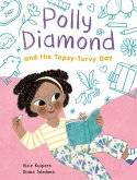 Polly Diamond and the Topsy-Turvy Day (eBook, ePUB)