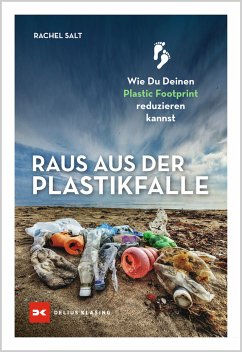 Raus aus der Plastikfalle (eBook, PDF) - Salt, Rachel