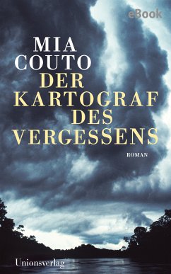 Der Kartograf des Vergessens (eBook, ePUB) - Couto, Mia