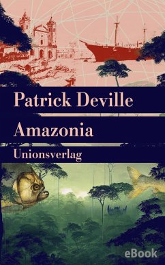 Amazonia (eBook, ePUB) - Deville, Patrick