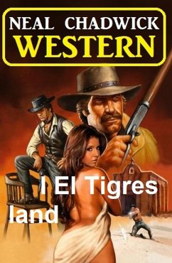 I El Tigres land: Western (eBook, ePUB) - Chadwick, Neal