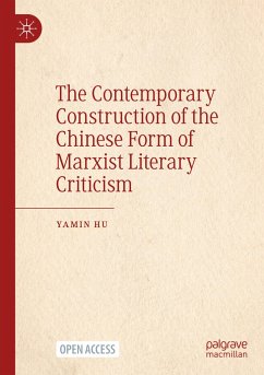 The Contemporary Construction of the Chinese Form of Marxist Literary Criticism - Hu, Yamin