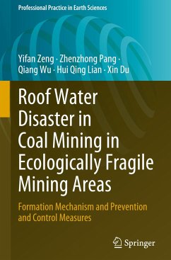 Roof Water Disaster in Coal Mining in Ecologically Fragile Mining Areas - Zeng, Yifan;Pang, Zhenzhong;Wu, Qiang