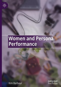 Women and Persona Performance - Barbour, Kim