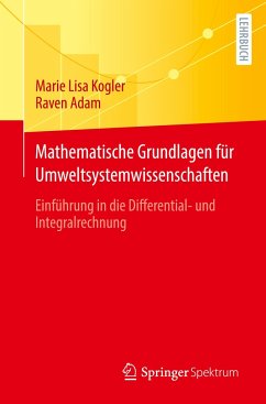 Mathematische Grundlagen für Umweltsystemwissenschaften - Kogler, Marie Lisa;Adam, Raven