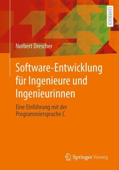 Software-Entwicklung für Ingenieure und Ingenieurinnen - Drescher, Norbert