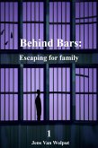 Escaping for family (Behind Bars, #1) (eBook, ePUB)