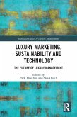 Luxury Marketing, Sustainability and Technology (eBook, ePUB)