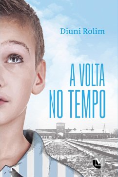 Cover A VOLTA NO TEMPO (eBook, ePUB)