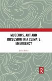 Museums, Art and Inclusion in a Climate Emergency (eBook, PDF)