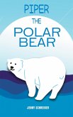 Piper the Polar Bear (eBook, ePUB)