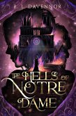 The Hells of Notre Dame: A Steamy Sapphic Retelling (The Phantom of Notre Dame, #1) (eBook, ePUB)