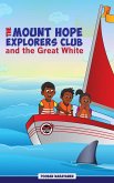 The Mount Hope Explorers Club and the Great White (1) (eBook, ePUB)