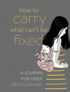 How to Carry What Can't Be Fixed (eBook, ePUB) - Devine, Megan