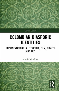 Colombian Diasporic Identities (eBook, PDF) - Mendoza, Annie