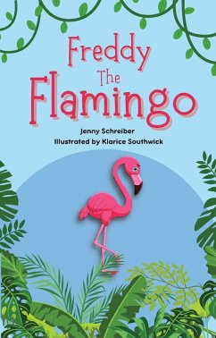 Cover Freddy the Flamingo: Fantastic Facts about the Pink Flamingo (Pre Reader) (eBook, ePUB)