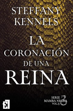 La coronación de una reina (eBook, ePUB) - Kennels, Steffany