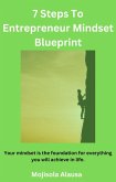7 Steps To Entrepreneur Mindset Blueprint (eBook, ePUB)