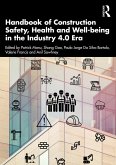 Handbook of Construction Safety, Health and Well-being in the Industry 4.0 Era (eBook, ePUB)