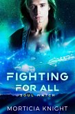 Fighting for All (Soul Match, #5) (eBook, ePUB)